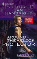 Around-the-Clock Protector 0373693079 Book Cover