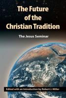 The Future of the Christian Tradition 1598150006 Book Cover