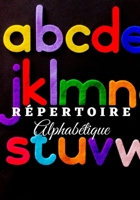 R�pertoire Alphab�tique: 130 pages avec des rep�res pour chaque lettres B084DGFVXF Book Cover