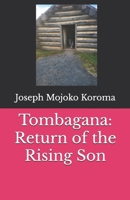 Tombagana: Return of the Rising Son B0F6B8ZQWV Book Cover