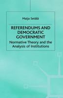 Referendums and Democratic Government: Normative Theory and the Analysis of Institutions 0333761162 Book Cover