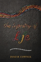 The Tapestry of Life: Poetic musings on the threads of existence 1764512502 Book Cover
