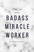 Cheer Coach Because Badass Miracle Worker Isn't an Official Job Title: 6x9" Dot Bullet Marble Matte Cover Notebook/Journal Funny Gift Idea For Cheerleading Coaches 1703029232 Book Cover