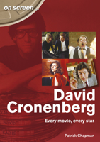 David Cronenberg: Every Movie, Every Star 1789520711 Book Cover