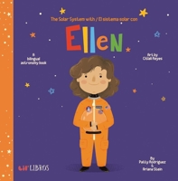 The Solar System with - El Sistema Solar con Ellen (English and Spanish Edition) 1947971409 Book Cover