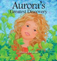 Aurora's Greatest Discovery 1734013982 Book Cover