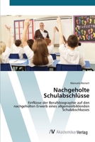 Nachgeholte Schulabschlüsse 3639406915 Book Cover