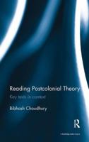 Reading Postcolonial Theory: Key Texts in Context 1138488615 Book Cover