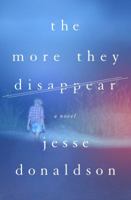 The More They Disappear 1250050227 Book Cover