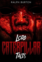Lord Caterpillar Tales B0F5PVBKY6 Book Cover