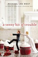 A Teeny Bit of Trouble 0312571232 Book Cover