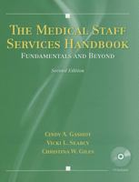 The Medical Staff Services Handbook: Fundamentals and Beyond 0763736945 Book Cover