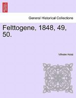 Felttogene, 1848, 49, 50. 124153926X Book Cover