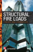 Structural Fire Loads: Theory and Principles 0071789731 Book Cover