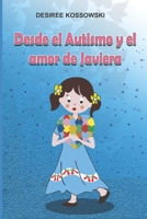 Desde el Autismo y el amor de Javiera B0BRM3NXWC Book Cover