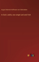 In Dulci Jubilo, nun singet und seid froh 3368027514 Book Cover