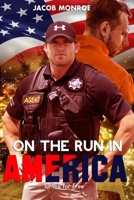 On the Run in America : Crime for Free 1735126012 Book Cover