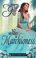To Marry a Marchioness 0648413373 Book Cover