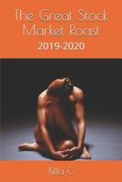 The Great Stock Market Roast: 2019-2020 1793064237 Book Cover