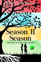 Season II Season: What goes around, comes around B08M8HF42Y Book Cover