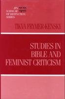 Studies in Bible And Feminist Criticism (JPS Scholar of Distinction) 0827607989 Book Cover