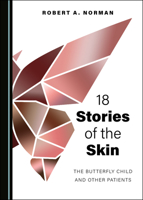 18 Stories of the Skin: The Butterfly Child and Other Patients 1527569519 Book Cover