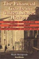 The Financial Giants in United States History 1587981491 Book Cover