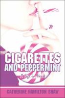 Cigarettes and Peppermint: A Life in Verse 1424168791 Book Cover