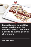 Compétences en matière de recherche pour les universitaires: Une boîte à outils de survie pour les chercheurs 6205724529 Book Cover