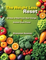 The Weight Loss Reset: 30 Days of Real Food, Real Change, and Ancient Grain Power B0F4DMYYFL Book Cover