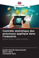 Contrôle statistique des processus appliqué dans l'industrie (French Edition) 6209471870 Book Cover
