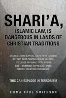 Why Islamic Law, Shari'a, Is Unappropriate in a Land of Christian Traditions 1498442013 Book Cover