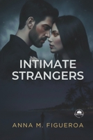Intimate Strangers 1969649852 Book Cover