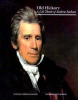 Old Hickory: A Life Sketch of Andrew Jackson 0295970812 Book Cover