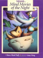 Dreams, Mind Movies of the Night 0761315128 Book Cover