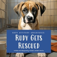 Rudy Gets Rescued B0CGWVB1KP Book Cover