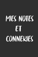 Mes notes et conneries: Carnet De Notes -120 Pages -6x9 pour �crire les habitudes Quotidiennes, Agenda, Cahier 1654395285 Book Cover