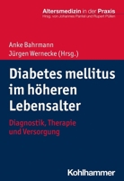 Diabetes Mellitus Im Hoheren Lebensalter : Diagnostik, Therapie und Versorgung null Book Cover