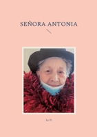 Señora Antonia 8411237621 Book Cover