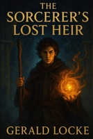 The Sorcerer's Lost Heir 197228102X Book Cover