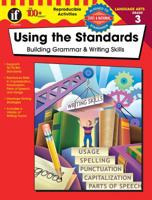 Using the Standards, Grade 3: Building Grammar Writing Skills 0742418030 Book Cover