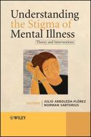 Understanding the Stigma of Mental Illness 0470723289 Book Cover