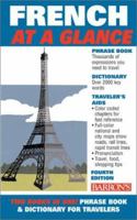 French at a Glance: Phrase Book & Dictionary for Travelers (Barron's Languages at a Glance) 0764125125 Book Cover
