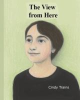 The View from Here B0G1G79CNB Book Cover