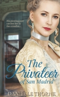 The Privateer of San Madrid: Sweet Romance 1080995366 Book Cover