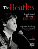 The Beatles: Sweden and Denmark 1963-1970 8797078034 Book Cover