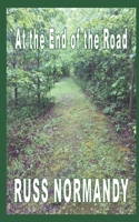 At the End of the Road 1090892756 Book Cover