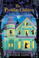 The Problim Children 0062428225 Book Cover