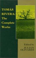 Tomas Rivera: The Complete Works 1558855092 Book Cover