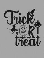 Trick Or Treat: Great Halloween Coloring And Sketchbook for Primary School Kids 5 To 7 Years Old With Big Not-So-Scary Pictures To Trace, Color, Sketch, Paint, Doodle And Draw 1693441187 Book Cover